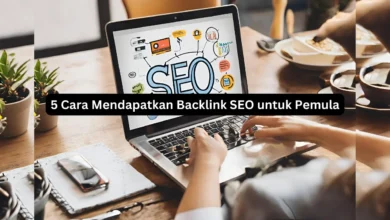 5 Cara Mendapatkan Backlink SEO untuk Pemula